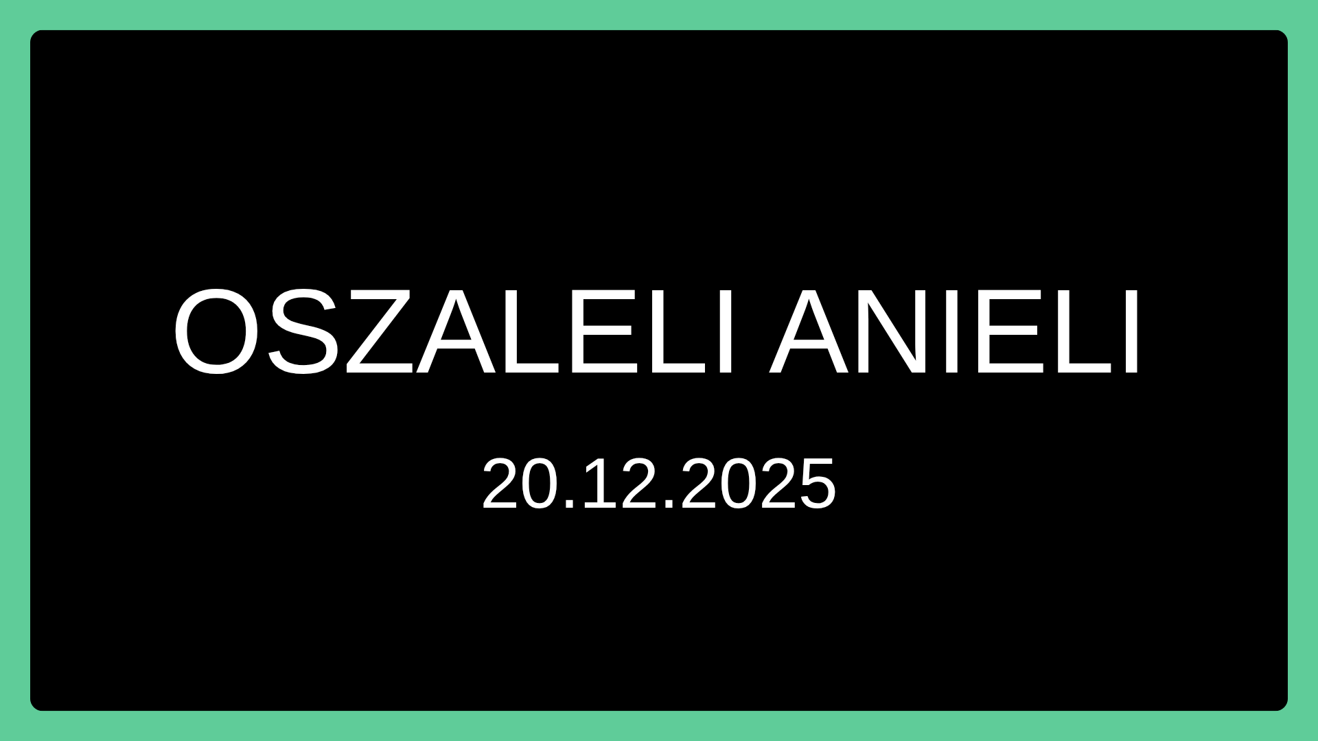 oszaleli anieli